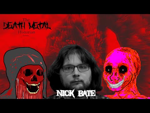 The Death Metal Historian: Nick Bate (Not an April Fools prank: Gone Sexual)