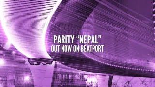 Parity - Nepal [Extended] OUT NOW