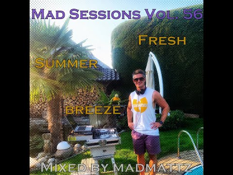 Mad Sessions Vol.  56 (Fresh-Summer-Breeze)