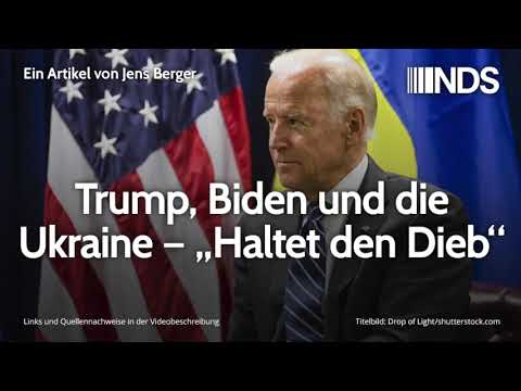 Trump, Biden und die Ukraine – „Haltet den Dieb“ | Jens Berger | NachDenkSeiten-Podcast