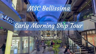 Cruise to Japan MSC Bellissima - POV Early Morning Ship Tour Cruise Walkthrough with Beautiful Music
