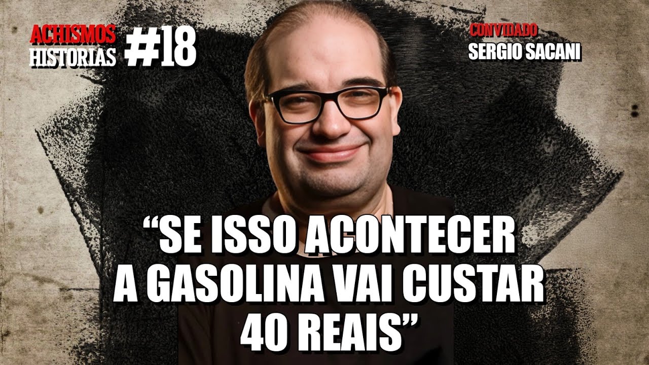 SE O PETRÓLEO ACABAR, O QUE VAI ACONTECER COM A TERRA? FT. SERGIO SACANI  | #ACHISMOS HISTÓRIAS #18