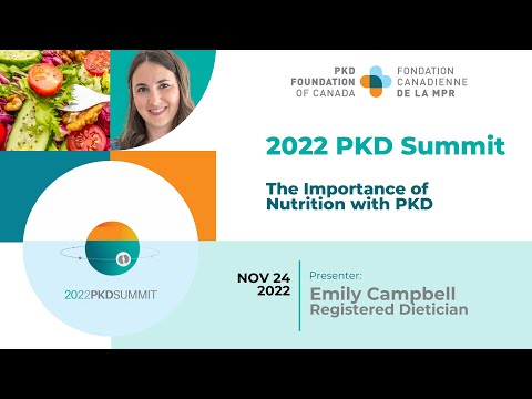 The Importance of Nutrition with PKD (24 Nov 2022) | Emily Campbell, RD, CDE | 2022 PKD Summit
