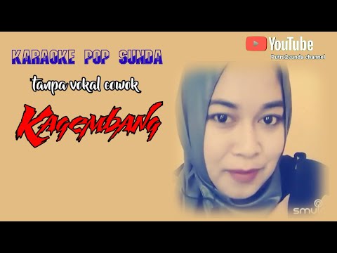 Kagembang (Karaoke pop sunda tanpa vokal cowok)