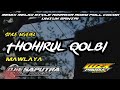 DJ RELIGI THOHIRUL QOLBI NAQIYYUN MELODY MEDLEY H RHOMA IRAMA TERBARU
