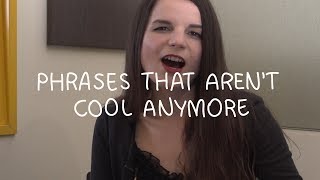 Weekly English Words with Alisha - Phrases that aren't cool anymore