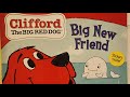 Clifford The BIG RED DOG Big New Friend Read By Night Night Nani