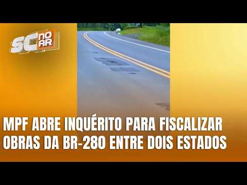 MPF apura qualidade do recapeamento da BR-280 entre SC e Paraná