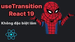 Download the video "useTransition React 19 hỗ trợ async function nhưng mình vẫn không dùng | Actions React 19 là gì?"