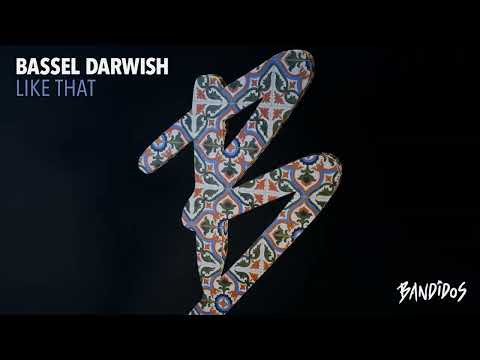 Bassel Darwish - Like That