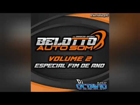 BELOTTO AUTO SOM (ESPECIAL FIM DE ANO) - DJ OCTAVIO RS