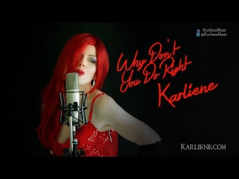 Karliene - Why Don't You Do Right