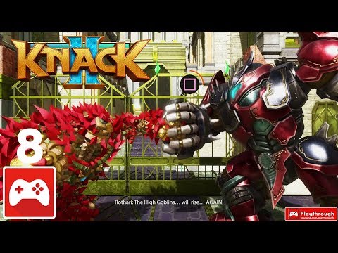 KNACK 2 Playthrough / Walkthrough PART 8 | Full Game