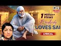 Everybody Loves Sai Sai Loves Everybody With Lyrics Lata Mangeshkar Jaya Prada Ft Sai Bhajan