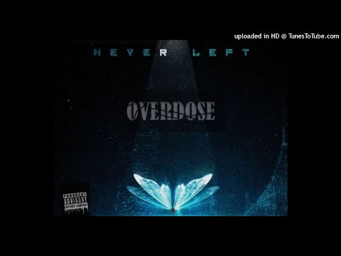 Overdose - Never Left (Produced by Overdose Beatz) (NEW SONG) (2022)