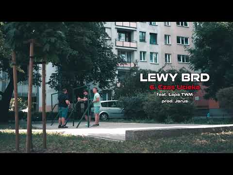 Lewy BRD - CZAS UCIEKA ft. Łapa TWM // prod. Jarus