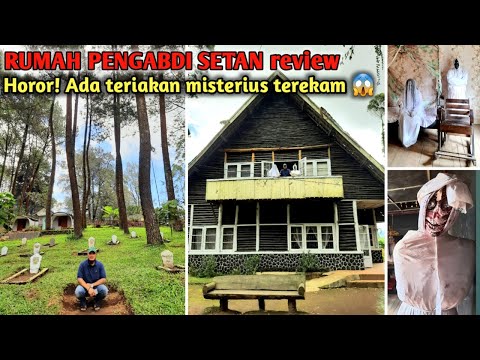 WISATA HOROR RUMAH PENGABDI SETAN PANGALENGAN BANDUNG || ADA TERIAKAN MISTERIUS TEREKAM KAMERA 😱😱