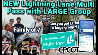 HOW TO USE THE NEW LIGHTNING LANE MULTI PASS WITH A LARGE GROUP | Guide to New LL with BIG Group
