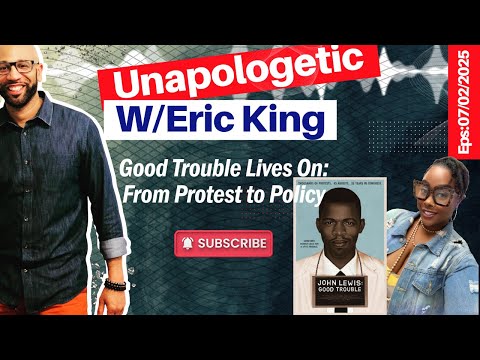 Good Trouble Lives On: From Protest to Policy