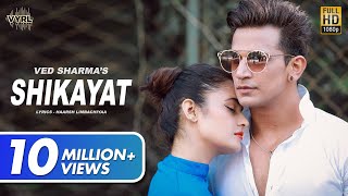 Shikayat (Official Video) - Ved Sharma | Prince Narula, Yuvika | Sad Love Song 2020 | VYRL Originals