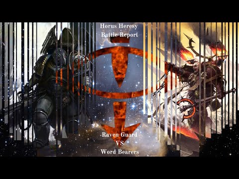 4000 Point Horus Heresy Battle Report (Blood Feud) - Raven Guard vs Word Bearers