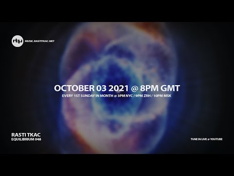 Rasti Tkac - Equilibrium 048 [October 03 2021]