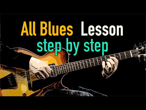All Blues - Comping & Improvising - Jazz Guitar Lesson by Achim Kohl (Tabs available)
