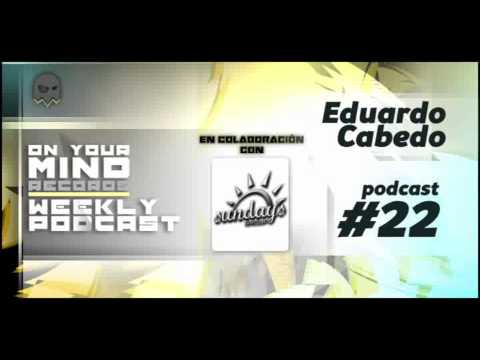 On Your Mind Podcast #022 with Eduardo Cabedo at Sundays Group