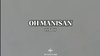 Download lagu OH MANISAN | TISOY || Maranao Version of 'O Hai Sayang' mp3