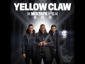 Yellow Claw mixtape #6 HD
