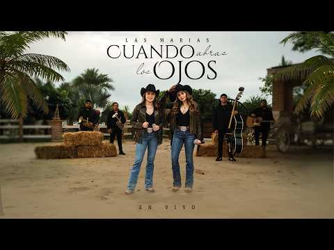 Cuando Abras Los Ojos - Las Marías