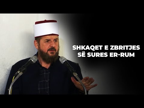 Shkaqet e zbritjes së sures Er-Rum - Dr. Shefqet Krasniqi
