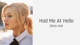 Had Me At Hello - Olivia Holt (lyrics)