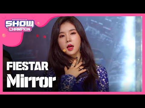 [SHOWCHAMPION] 피에스타 - Mirror (FIESTAR - Mirror) l EP.177