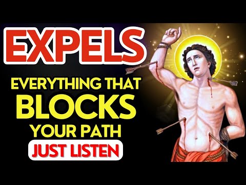 VERY STRONG Prayer to SAINT SEBASTIAN against Enemies, Curses, Envy, Gossip, Spells and All Evil