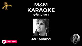 Josh Groban - SI VOLVIERAS A MI - KARAOKE