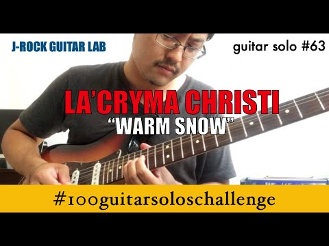 Solo 063: La’cryma Christi “Warm Snow" (guitar solo cover)