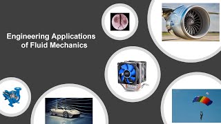 General Introduction to Fluid Mechanics and its Engineering Applications