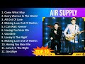 Air Supply 2023 10 Maiores Sucessos Come What May Every Woman In The World All Out Of Love