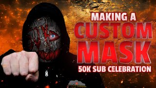 Making a Custom Mask 50K Sub Celebration