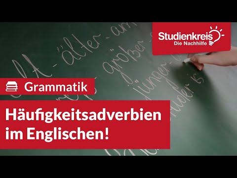 Häufigkeitsadverbien im Englischen! | Englisch verstehen mit dem Studienkreis