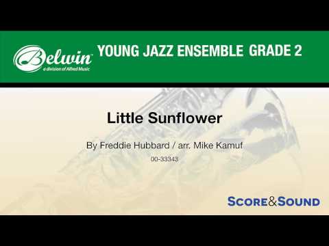 Little Sunflower, arr. Mike Kamuf – Score & Sound