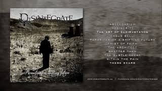 Disintegrate - Parasites of a Shifting Future [Full Album]