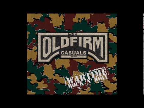 The Old Firm Casuals - Wartime Rock 'N' Roll