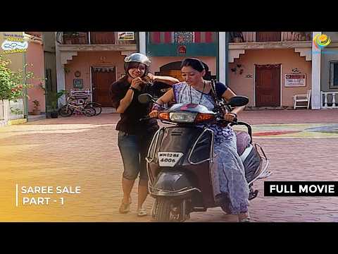 Saree Ka Sale! | FULL MOVIE | Part 1 | Taarak Mehta Ka Ooltah Chashmah  | तारक मेहता का उल्टा चश्मा