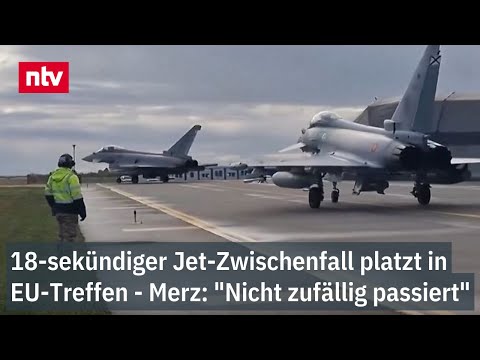 18-sekündiger Jet-Zwischenfall platzt in EU-Treffen - Merz: "Nicht zufällig passiert"