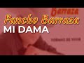 Pancho Barraza - Mi Dama (Audio Oficial)