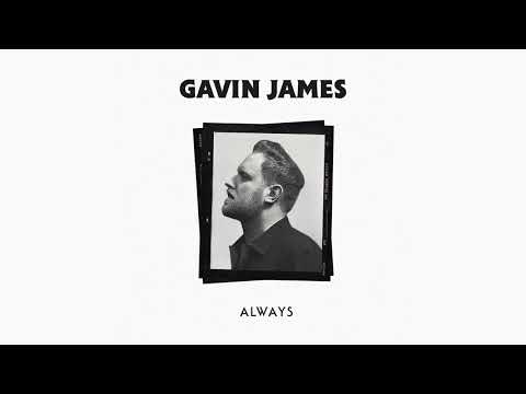 Gavin James Always Official Audio