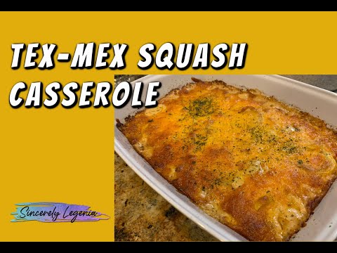 Easy Tex-Mex Squash Casserole