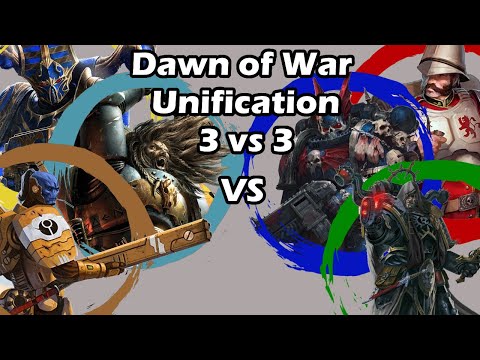 Dawn of War Unification: 3 vs 3 Space Wolves, Thousand Sons, Tau vs Fallen Angels, Night Lords, PG
